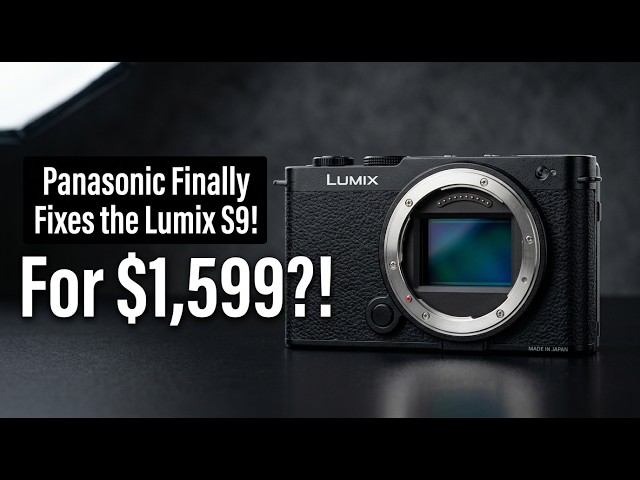 Panasonic Finally Fixes the Lumix S9... For $1,599?!
