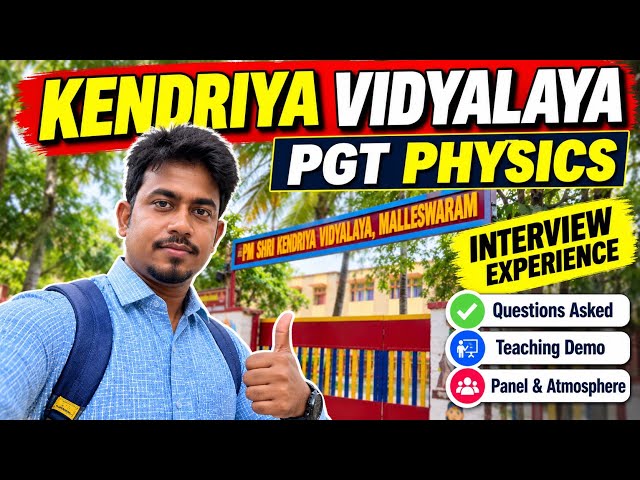 KVS PGT Physics Interview 2026 | Questions Asked + Teaching Demo | My Complete Experience