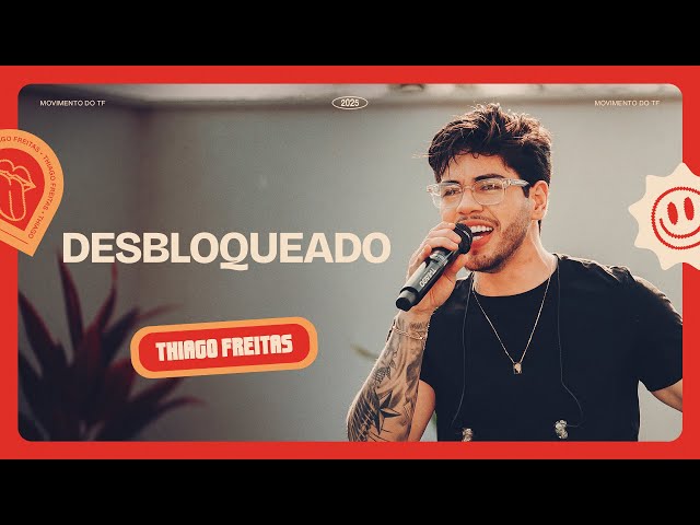 DESBLOQUEADO - Thiago Freitas (Movimento do TF)