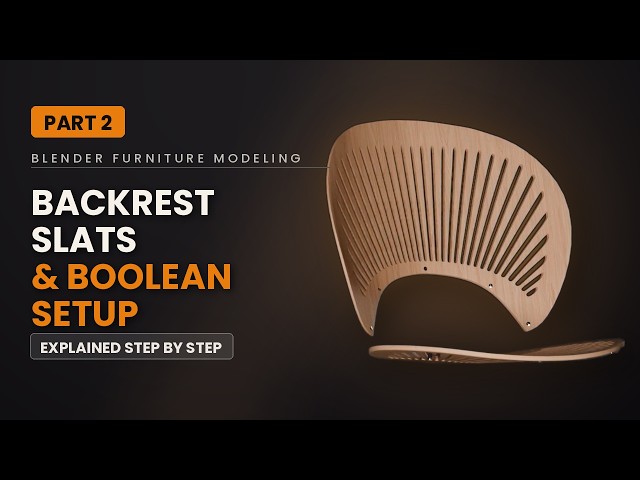 Blender Furniture Modeling: Backrest Slats & Boolean Setup Explained