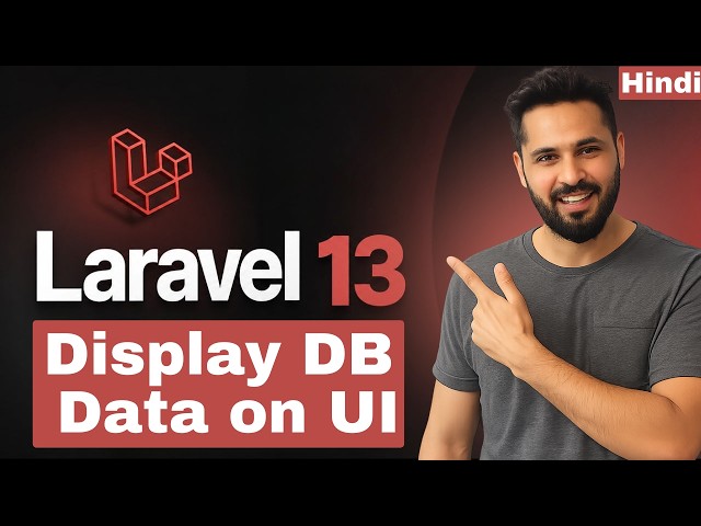 Laravel 13 tutorial in Hindi #33 Display Database Data in Blade View | Controller to View Data