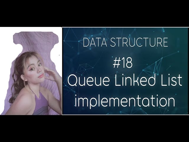 Queue Link List Implementation by Vanessa Arcadio