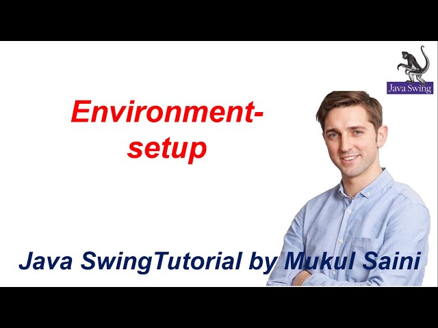 #0 Java Swing Tutorial | Environment setup