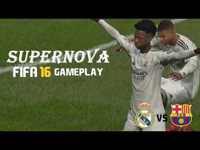 FIFA 16 PC - SUPERNOVA GAMEPLAY MOD - REAL MADRID VS BARCELONA
