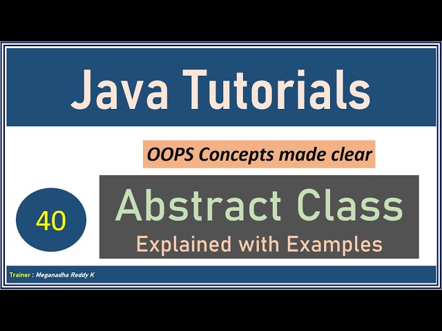 Java Tutorials : Abstract Class #40