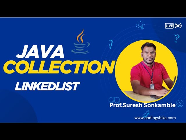 Java Collection Framework – LinkedList in detail with all methods explained and practical examples.