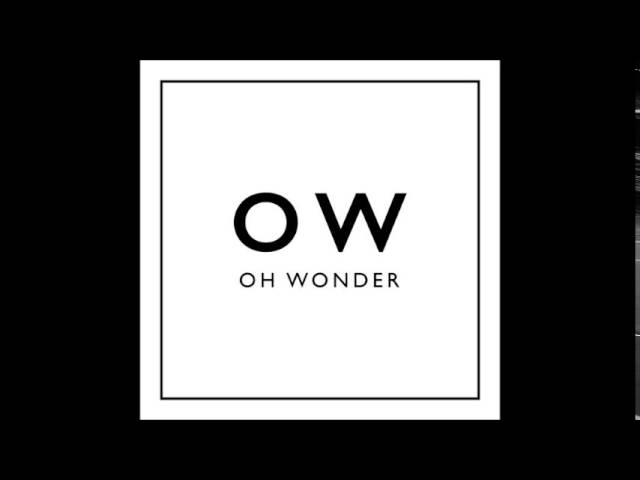 Oh Wonder - Without You (Audio)