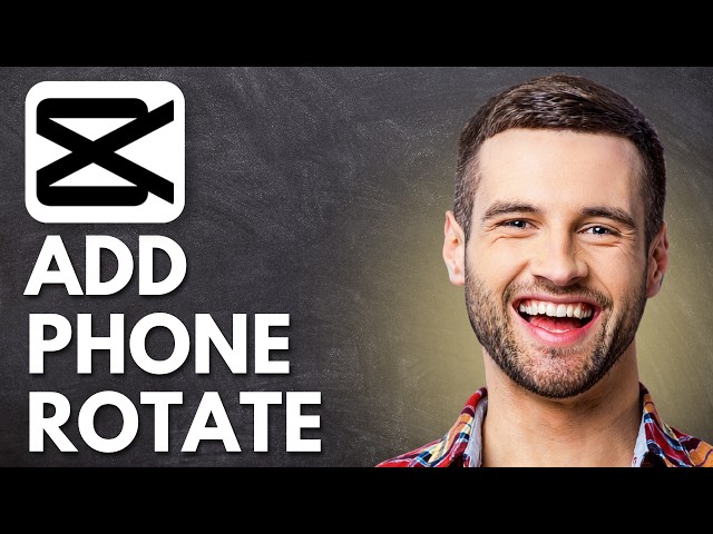 How to Add Rotate Phone Animation in Capcut (Easy Tutorial)