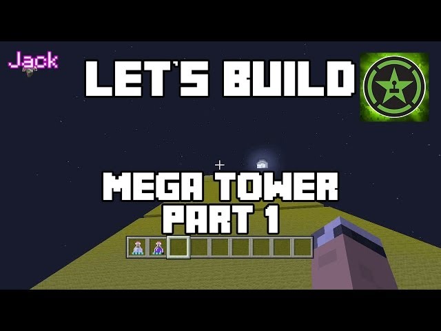 Let's Build in Minecraft - Mega Tower Part 1