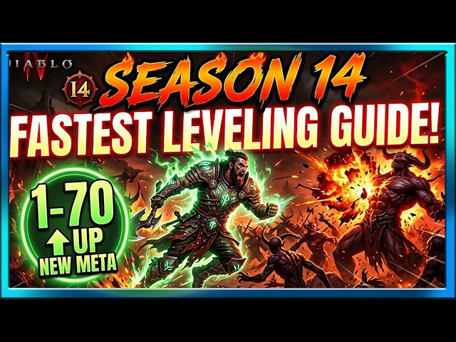 Diablo 4 Season 14 Fastest Leveling Guide and Build All Classes Season of Death Awakening