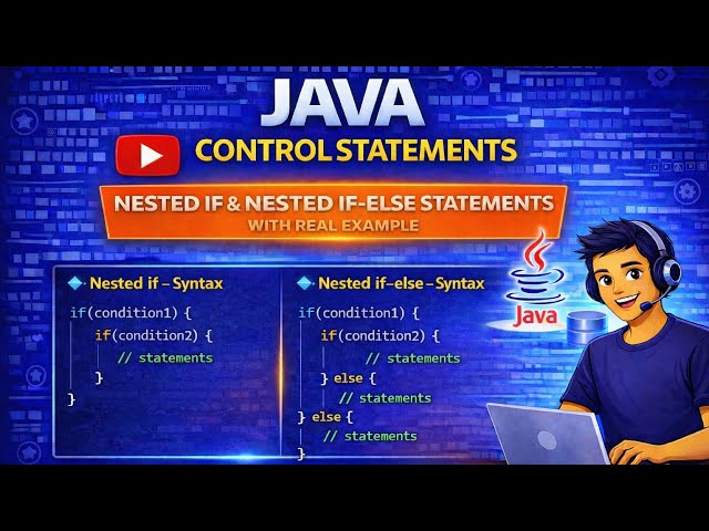Nested If & Nested If Else in Java Explained with Real Time Examples | Java for Beginners