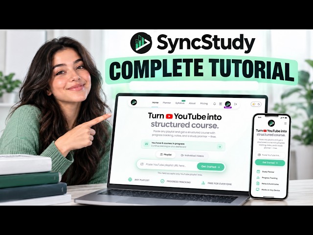 Turn Any YouTube Playlist Into a Complete Study System | SyncStudy Tutorial