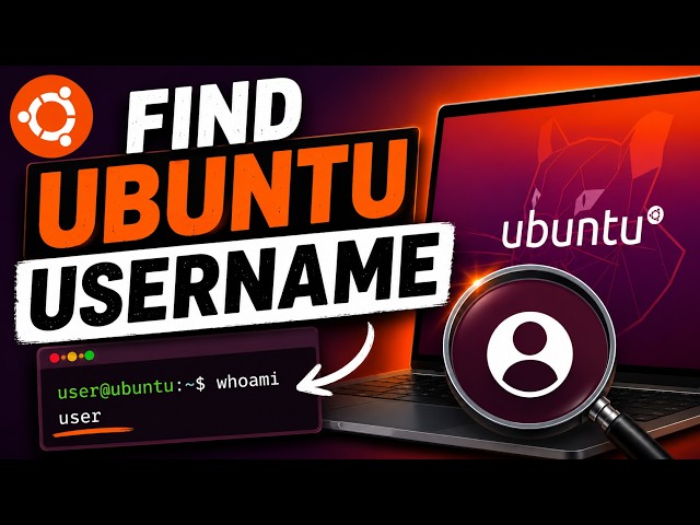 3 Easy Ways to Find Your Ubuntu Username