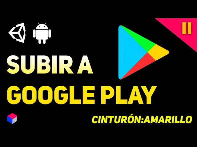 ¿Cómo subir un videojuego creado con Unity a Google Play? Completar ficha