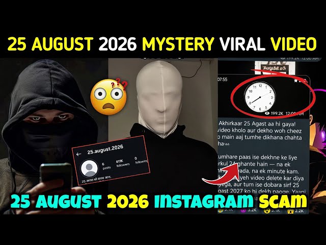 25 August 2026 Mystery Viral Full Video🤯| 25 August 2026 Instagram| 25 August 2026 Ko Kya hai #viral