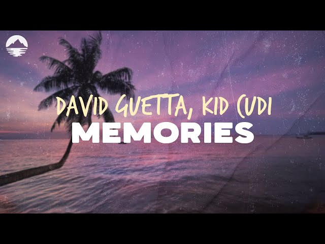 David Guetta, Kid Cudi - Memories | Lyrics