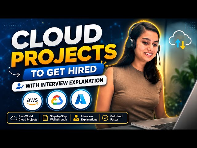 Major Cloud Projects To Get Hired | With Interview Explanation