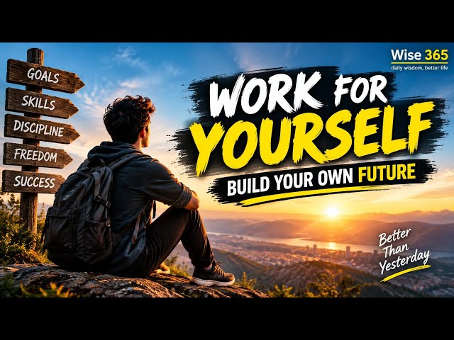 Work for Yourself, Build Your Own Future | Powerful Motivation 🔥 