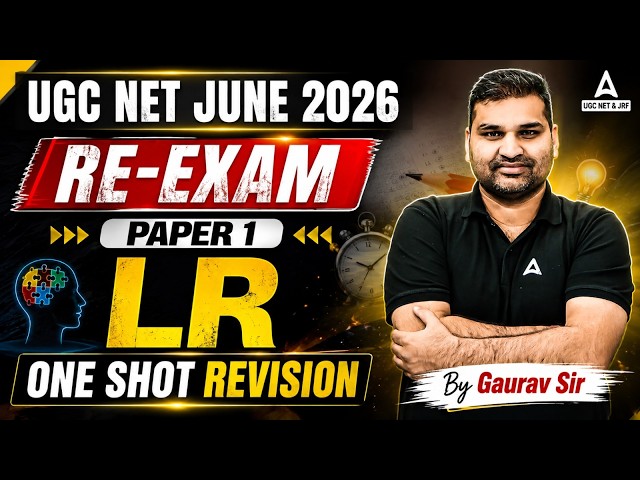 UGC NET June 2026 Re-Exam | Paper 1 Logical Reasoning One Shot Revision