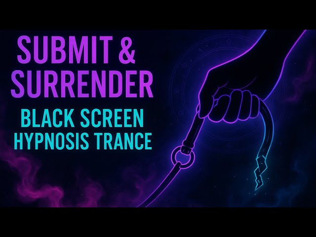 Can You Submit? Deep Surrender Hypnosis Ritual