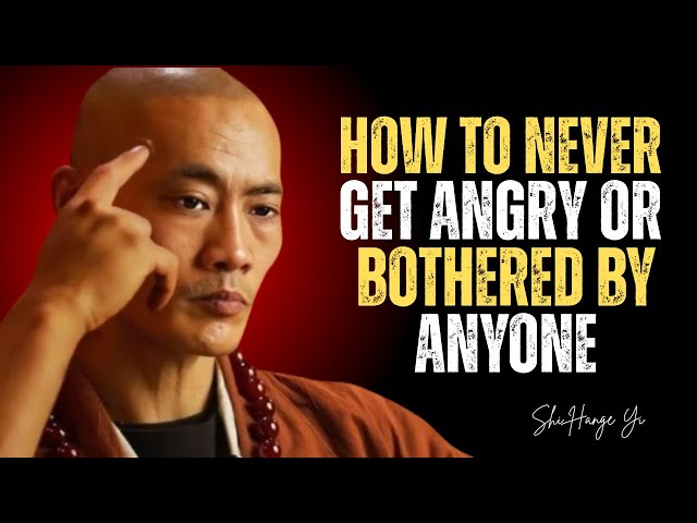 “How To Never Get Angry or Bothered By Anyone | Shi Heng Yi”