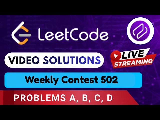 Leetcode Weekly Contest 502 | Video Solutions (A - D) By Aftab | Codehurdle