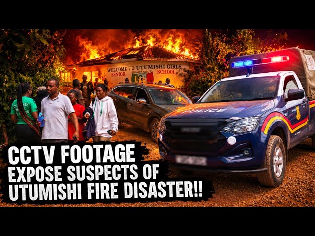 Police Use CCTV Footage to Identify and Arrest Suspects in Deadly Utumishi Girls' Fire Tragedy