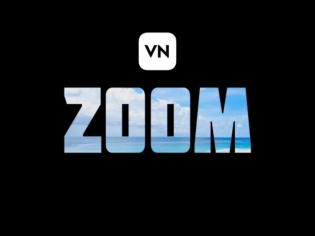 Create Zoom Through Text Effect with VN Video Editor !