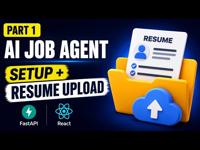AI Job Agent - Project Setup & Resume Upload | FastAPI, React & Playwright | Part 1