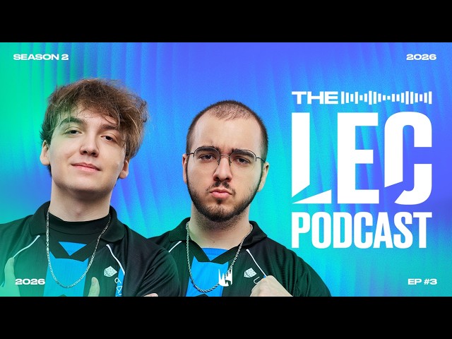 It's Playoffs Time! | THE LEC PODCAST presented by ExpressVPN | 2026 LEC EP08
