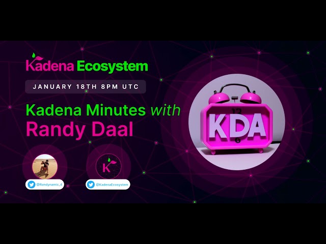Kadena JS guru - Kadena Minutes:  Randy Daal