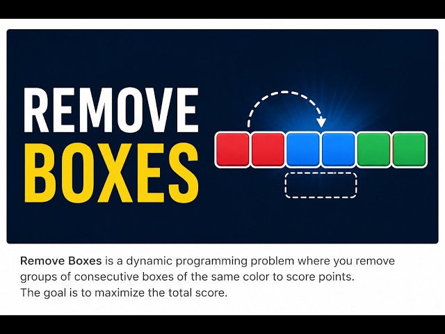 Leetcode 546  Remove Boxes