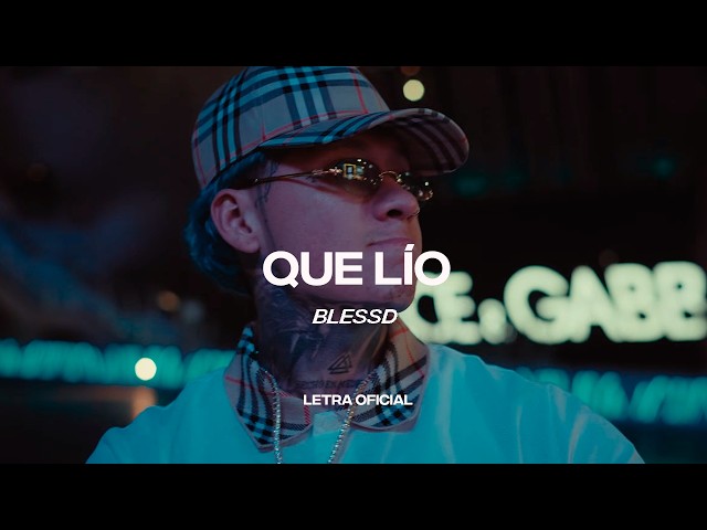 Blessd  - QUÉ LÍO (Lyric Video) | CantoYo
