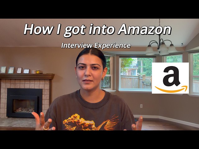 How I got into Amazon | My Interview Experience | Ex-Amazon Program Manager