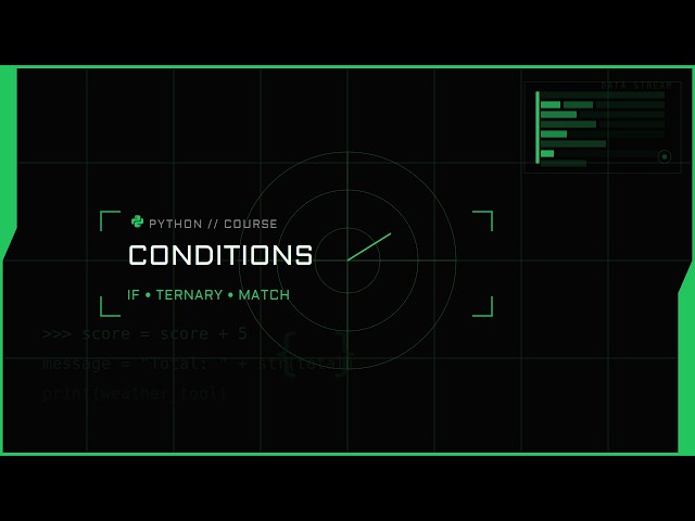 Python Basics #3 - Conditions (if / ternary / match)