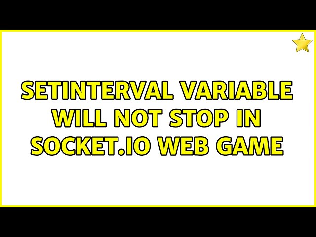 setInterval variable will not stop in socket.io web game