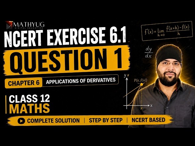 NCERT Exercise 6.1 Q1 | Applications of Derivatives | Class 12 Maths | Ashish Sir