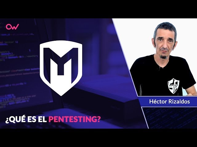 QUÉ ES EL PENTESTING