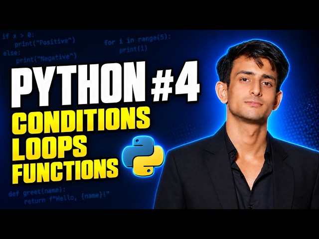 Python Conditions, Loops & Functions in Hindi | Python Tutorial #4k