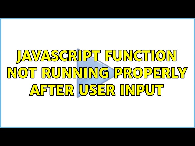 Javascript function not running properly after user input