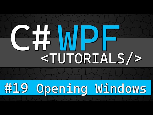 C# WPF Tutorial #19 - Opening Custom Windows with Show and ShowDialog