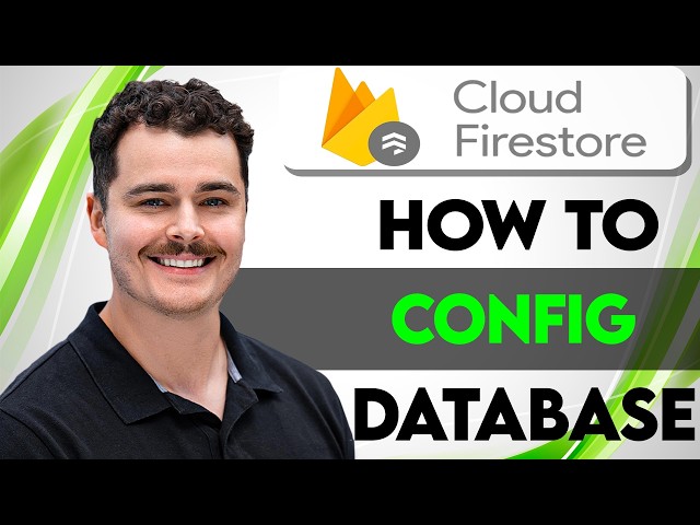 How To Config Firestore Database [2026 Guide]