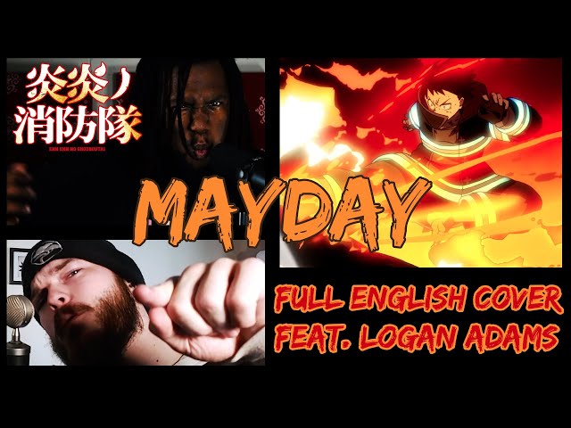 Tre Watson & @LoganVanAdams || Mayday (FIRE FORCE OP 2 Cover)