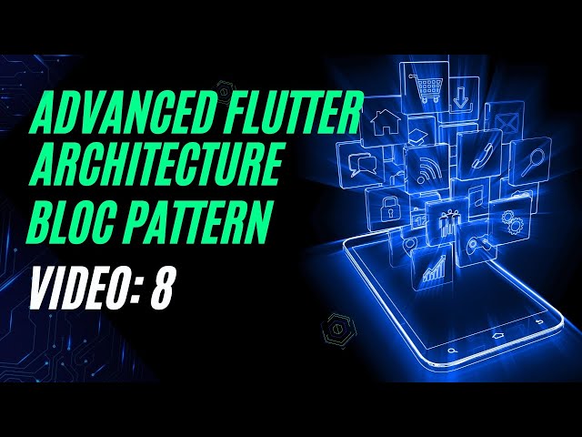 Advanced Flutter Architecture: The BLOC Pattern Explained