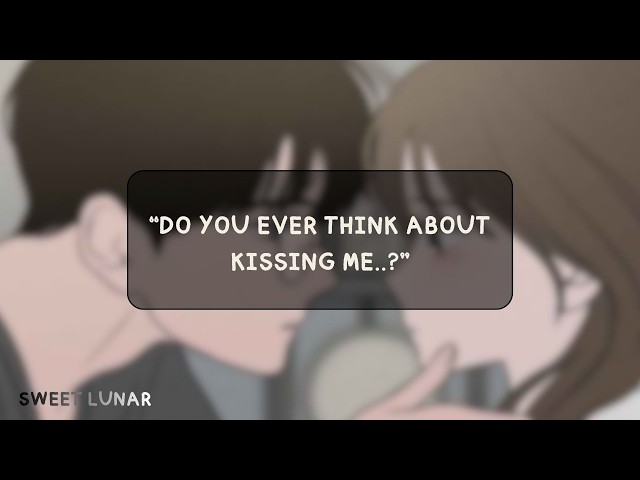 [ASMR] Our First Kiss Together [heavy breathing] [Sleep Aid]