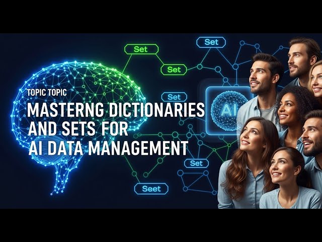 Python Tutorial - Dictionaries and Sets Explained | AI Data Structures for Beginners