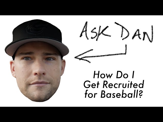 The College Baseball Recruiting Process   Ask Dan Blewett