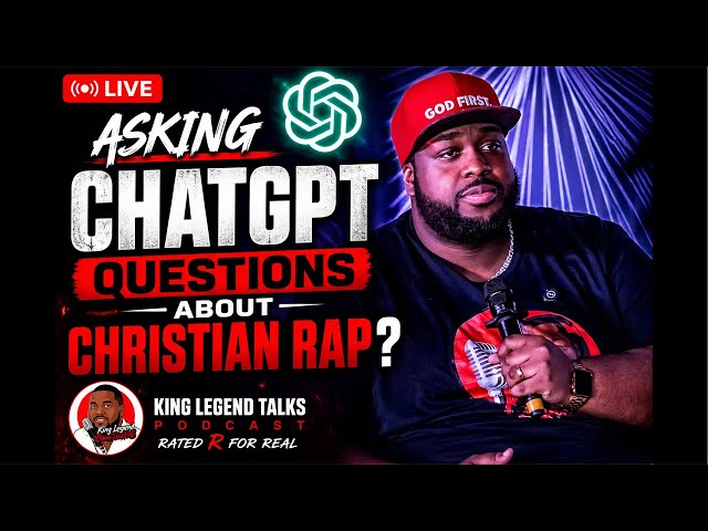 Asking CHATGPT questions about Christian Rap!?