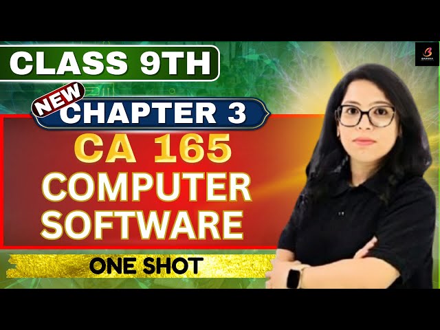 Class 9 Computer Applications Ch-3 – Computer Software 🔥 Full Chapter in 1 Video | Barkha Mam