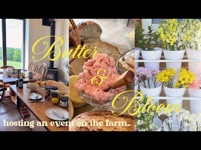 i hosted an event on our farm: butter, flowers & bread 🧺🌼💛🧈